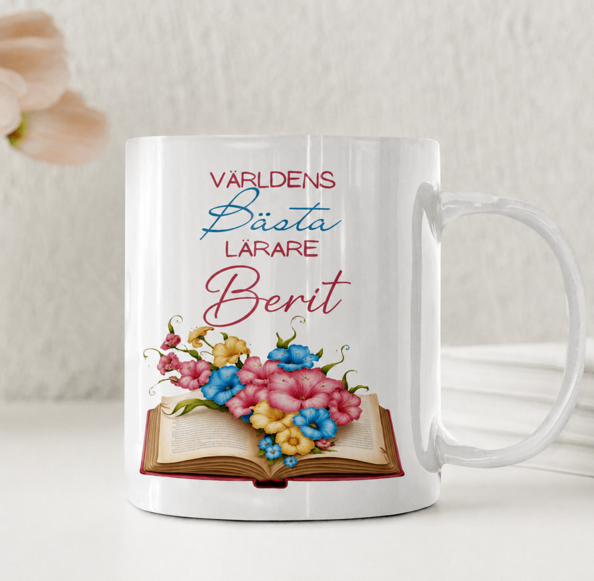 Personalisierte Lehrertasse – Beste Lehrerin der Welt – Blumenarrangement